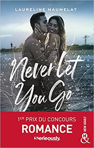Mon avis sur Never let you go de Laureline Maumelat Mon avis sur Never let you go de Laureline Maumelat