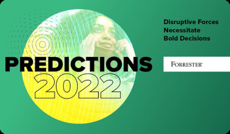 Forrester – Predictions 2022