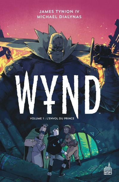 Wynd, volume 1 : L’envol du Prince – James TYNION IV & Michael DIALYNAS