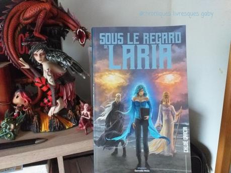 Sous le regard de Laria (Chloé Garcia)