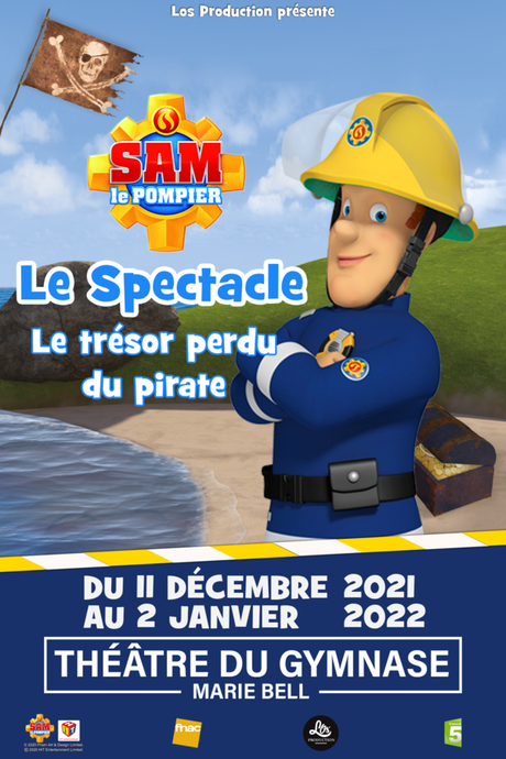 #SPECTACLE - #ENFANT - Sam Le Pompier au Théâtre du Gymnase dès le 11/12 // Le trésor perdu du pirate !