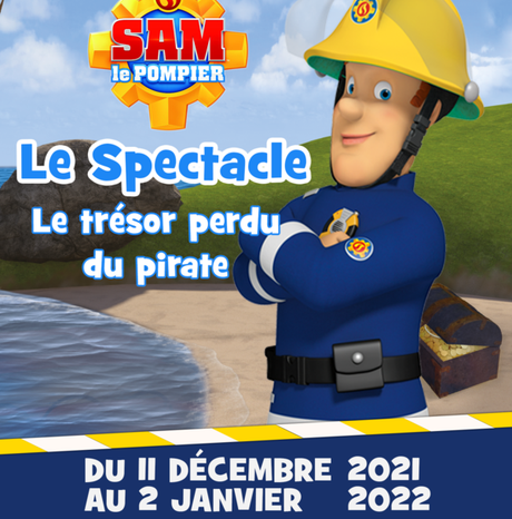 #SPECTACLE - #ENFANT - Sam Le Pompier au Théâtre du Gymnase dès le 11/12 // Le trésor perdu du pirate !