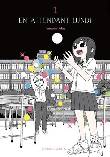En attendant lundi, tome 1 • Tomomi Abe
