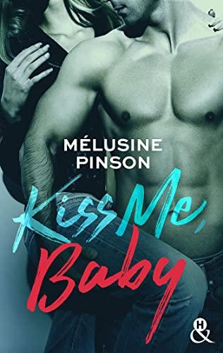 A vos agendas : Découvrez Kiss me baby de Mélusine Pinson