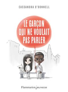 Le garçon qui ne voulait pas parler (Cassandra O'Donnell)