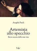 Angèle Paoli/ Artemisia au miroir (VI) Artemisia allo specchio 150