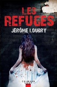 Les refuges, Jérôme Loubry