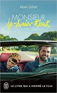 Monsieur je-sais-tout, Alain Gillot Monsieur je-sais-tout, Alain Gillot