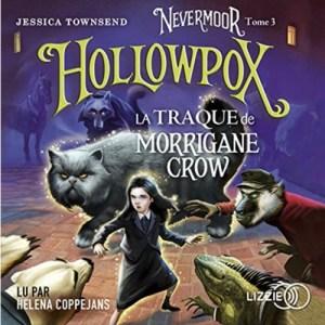 Nevermoor T3 Hollowpox de Jessica Townsend