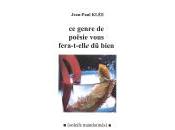 (Revue Zone), Jean-Paul Klée, genre poësie vous fera-t-elle bien