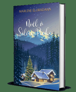 Marlène Eloradana / Noël à Silver Peaks