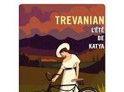 "L’été Katya" Trevanian (The Summer Katya)