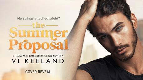 Cover Reveal : Découvrez la couverture et le résumé de The summer proposal de Vi Keeland