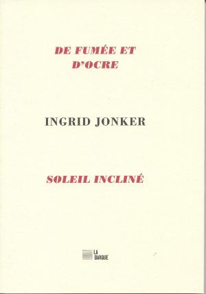 Ingrid Jonker  De fumée et d’ocre