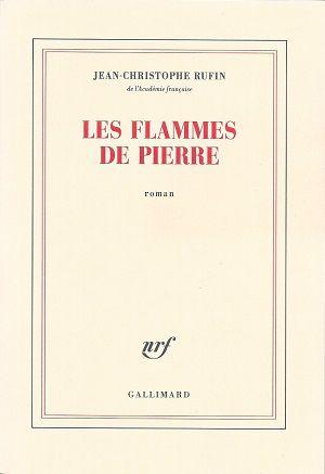 Les Flammes de Pierre, de Jean-Christophe Rufin