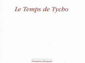 temps Tycho, Nicolas Cavaillès (éd. Corti)