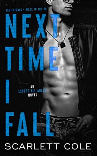 Mon avis sur Next time I fall de Scarlett Cole
