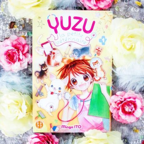 Yuzu, la petite vétérinaire, tome 1 • Mingo Itô