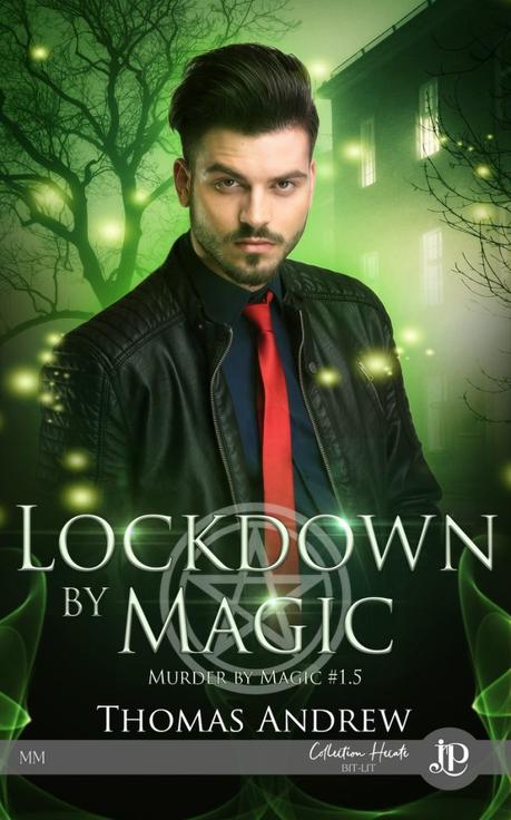 Murder by magic, tome 1.5 : Lockdown by magic (Thomas Andrew)