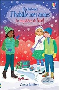 Zanna Davidson / Mes histoires J’habille mes amies : Le mystère de Noël
