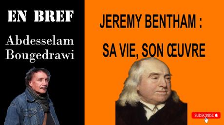 NAISSANCE DE L’UTILITARISME 4 : LES BASES DE L’UTILITARISME DE JEREMY BENTHAM