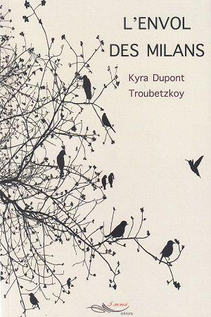 L'envol des milans, de Kyra Dupont Troubetzkoy