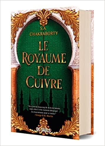 A vos agendas : Découvrez Le royaume de cuivre de  SA Chakraborty