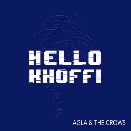 AGLA and the CROWS Hello Khoffi EP + Interview