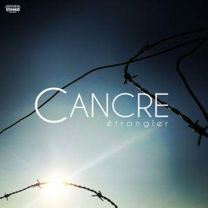 Cancre EP « Étrangler »