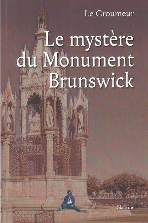 Le mystère du Monument Brunswick, de Le Groumeur