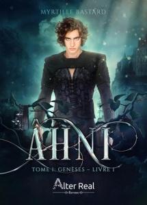 Âhni tome 1 :Genèses – livre 1, Myrtille Bastard Âhni tome 1 :Genèses – livre 1, Myrtille Bastard