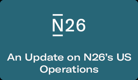 An Update on N26’s US Operations