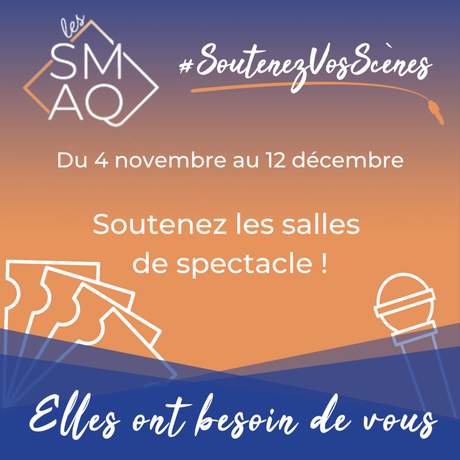 Bonification de la campagne de sociofinancement des SMAQ #SoutenezVosScènes