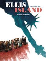 Ellis Island Tome 2  Le rêve américain    -    Philippe Charlot/Miras