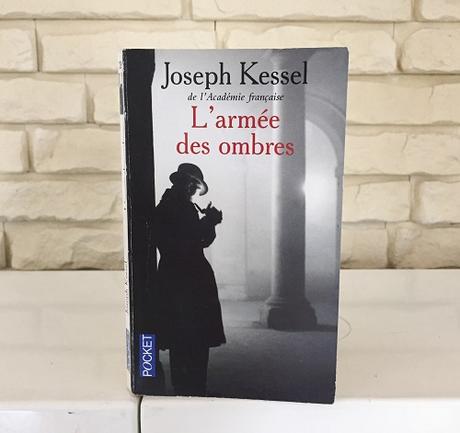 L’armée des ombres – Joseph Kessel