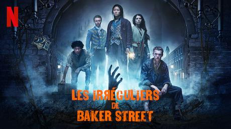 Les irréguliers de Baker Street – Netflix
