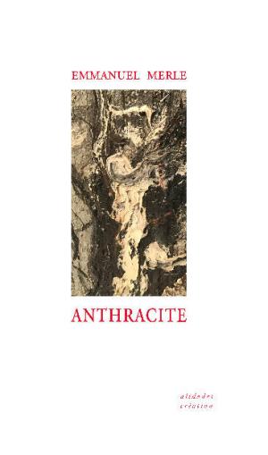 Emmanuel Merle / Anthracite