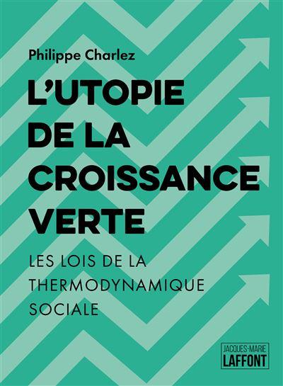 Philippe Charlez – Utopie de la croissance verte