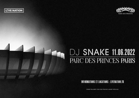 DJ SNAKE au Parc des Princes pour un show exceptionnel samedi 11 juin 2022 DJ SNAKE au Parc des Princes pour un show exceptionnel samedi 11 juin 2022
