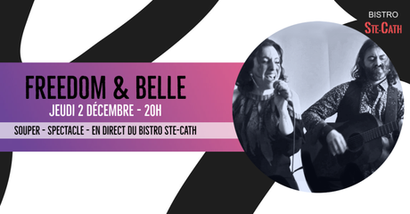 Freedom&Belle ce jeudi 2 déc; Les Murènes ce samedi 4 déc