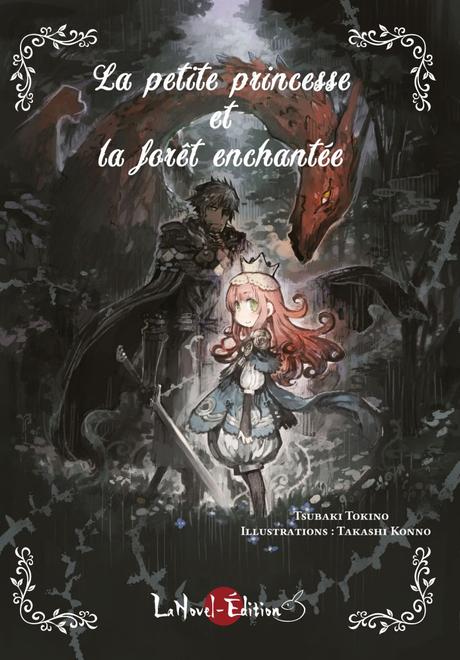 La petite princesse et la forêt enchantée • Tsubaki Tokino et Takahashi Konno