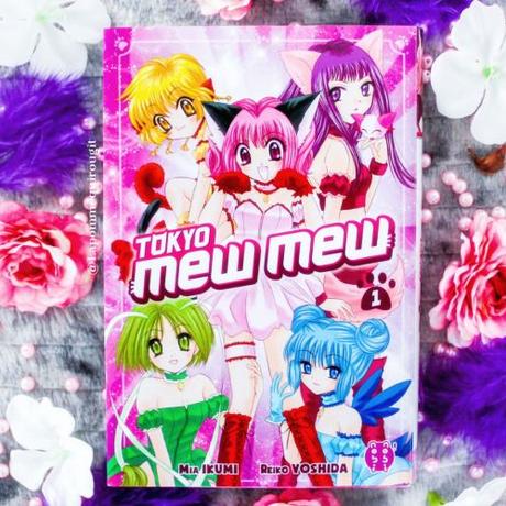 Tokyo mew mew, tome 1 • Mia Ikumi et Reiko Yoshida