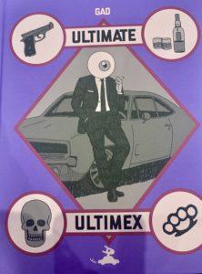 Ultimate Ultimex (Gad) – Editions Lapin – 20€