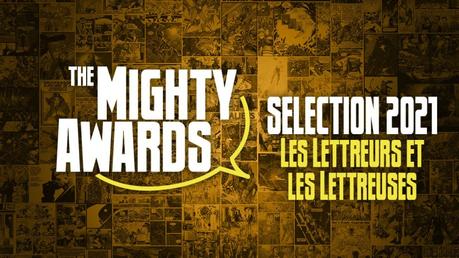 The Mighty Awards 2021 : Lettreurs et Lettreuses de l'année