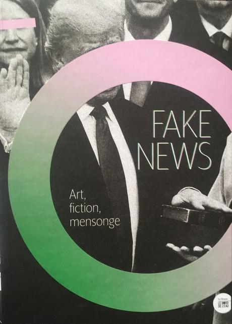 FAKE NEWS  Art fiction mensonge  -Fondation groupe EDF