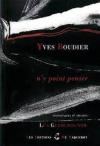 Yves Boudier  n'y point penser