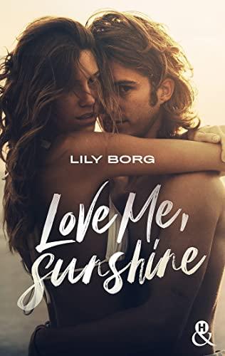 A vos agendas : Découvrez Love Me, Sunshine de Lily Borg