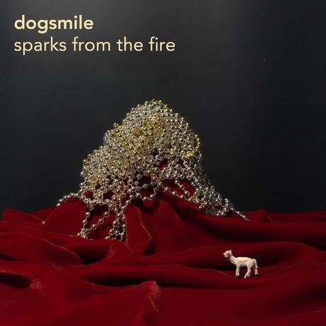 Dogsmile – EP - Sparks From The Fire
