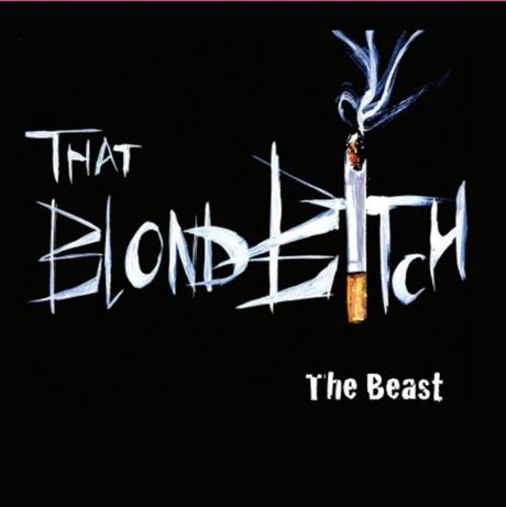 That BLOND B!TCH - album -   The Beast