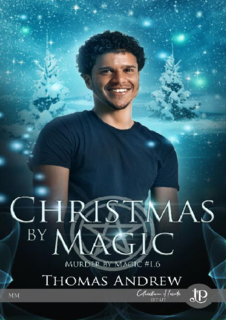 Murder by magic, tome 1.6 : Christmas by magic (Thomas Andrew)